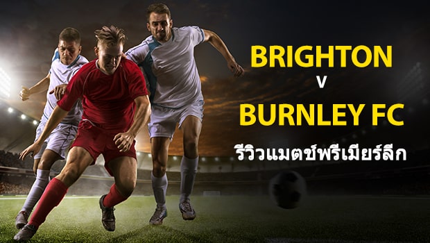 Brighton-vs-Burnley-FC-TH